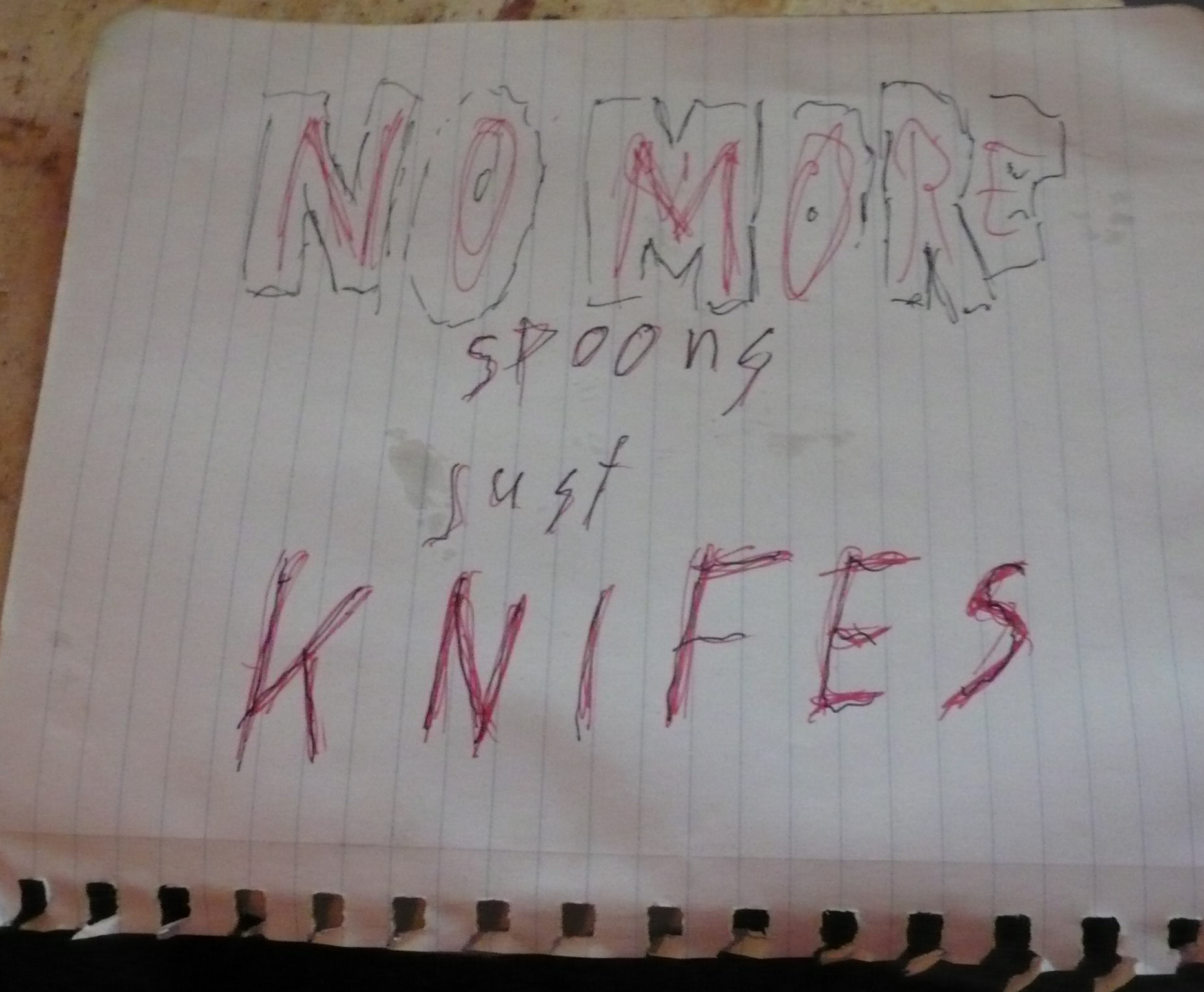 no more spoons just knifes